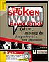The spoken word revolution : slam, hip-hop & the poetry of a new generation