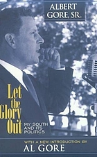 Let the glory out : my South and its politics