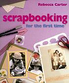 Scrapbooking for the first time