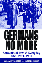 Germans no more : accounts of Jewish everyday life, 1933-1938