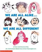 We are all alike-- we are all different