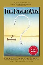 The river why