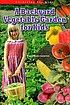 A backyard vegetable garden for kids by Amie Jane Leavitt