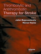 Thrombolytic and antithrombotic therapy for stroke