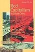 Red capitalism in South China : growth and development of the Pearl River Delta