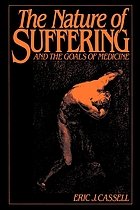 The nature of suffering : and the goals of medicine