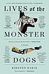 Lives of the monster dogs Auteur: Kirsten Bakis