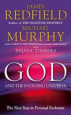 God and the evolving universe : the next step in personal evolution