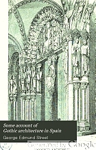 Some account of Gothic architecture in Spain,