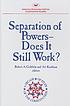 Separation of powers--does it still work?