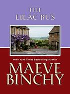 The lilac bus : stories