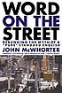 The word on the street : debunking the myth of... por John H McWhorter