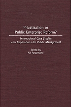 Privatization or public enterprise reform? : international case studies with implications for public management