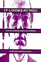 It looks at you : the returned gaze of cinema.