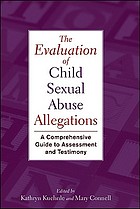 The Evaluation of Child Sexual Abuse Allegations: A Comprehensive Guide to Assessment and Testimony cover image