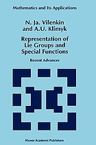 Representation of Lie groups and special functions : recent advances