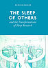 The sleep of others and the transformations of sleep research