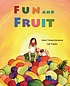 Fun and fruit by  María Teresa Barahona 