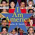 I am America by  Charles R Smith, Jr. 