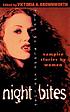 Night bites : vampire stories by women 著者：  Victoria A Brownworth 