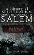 A history of spiritualism and the occult in Salem... by  Maggi Smith-Dalton 