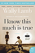 I know this much is true 著者： Wally Lamb