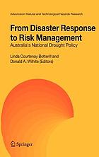 From disaster response to risk management : Australia's national drought policy