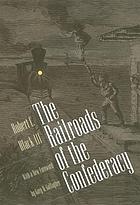 The railroads of the Confederacy