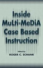 Inside multi-media case based instruction