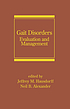 Gait Disorders : Evaluation and Management. by James Ashton-Miller