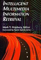 Intelligent multimedia information retrieval