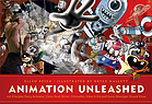 Animation unleashed : 100 principles every animator, comic book writer, filmmaker, video artist, and game developer should know