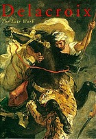 Delacroix : the late work