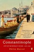 Constantinople : city of the world's desire 1453-1924 著者： Philip Mansel