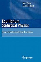 Equilibrium statistical physics : phases of matter and phase transitions