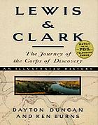 Lewis & Clark : an illustrated history