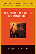 Law, power and justice in ancient Israel door Douglas A Knight