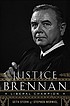 Justice Brennan : liberal champion by  Seth Stern 