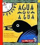 Agua agua agua : an Aesop's fable