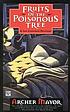Fruits of the poisonous tree por Archer Mayor