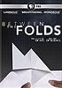 Between the folds : a film about finding inspiration in unexpected places