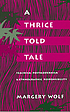 A thrice-told tale : feminism, postmodernism, and ethnographic responsibility
