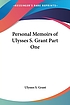 Personal memoirs of U.S. Grant. door Ulysses S Grant