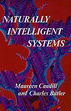 Naturally intelligent systems
