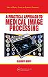 A practical approach to medical image processing 著者：  Elizabeth Berry 
