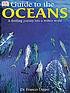 DK guide to the oceans de Frances Dipper