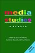 Media studies : a reader / edited by Sue Thornham,... by  Sue Thornham 