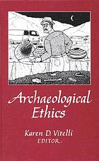 Archaeological ethics de Karen D Vitelli