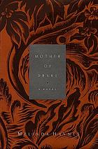 Mother of pearl : a novel