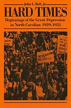 Hard times : beginnings of the Great Depression in North Carolina, 1929-1933